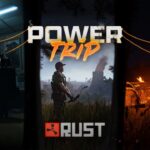 Rust — Power Trip | Launch Trailer